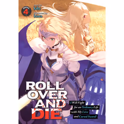 ISBN ROLL OVER AND DIE: I Will Fight for an Ordinary Life with My Love and Cursed Sword! (Light Novel) Vol. 4, Anglais, Livre ...