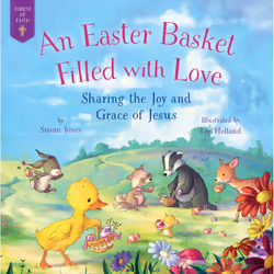 ISBN An Easter Basket Filled with Love, fiction litéraire, Anglais, Couverture rigide, 32 pages