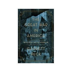 ISBN Great War in America: World War I and Its Aftermath livre politique Anglais Couverture rigide