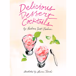 ISBN Delicious Dessert Cocktails, Cooking, Anglais, Couverture rigide, 144 pages