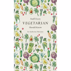 ISBN Stuff Every Vegetarian Should Know, nourriture & boisson, Anglais, Couverture rigide, 144 pages