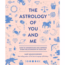 ISBN The Astrology of You and Me, Couverture rigide, 344 pages