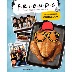 ISBN Friends: The Official Cookbook, Cooking, Anglais, Couverture rigide, 176 pages