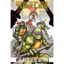 ISBN Teenage Mutant Ninja Turtles Volume 2: The Darkness Within, Fiction, Anglais, Livre broché, 292 pages