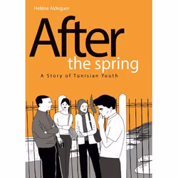 ISBN After the Spring: A Story of Tunisian Youth, Anglais, Couverture rigide, 136 pages