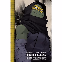 ISBN Teenage Mutant Ninja Turtles: The IDW Collection Volume 13, Anglais, Couverture rigide, 472 pages