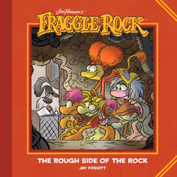 ISBN Jim Henson's Fraggle Rock: The Rough Side of the Rock, fiction litéraire, Anglais, Couverture rigide, 32 pages