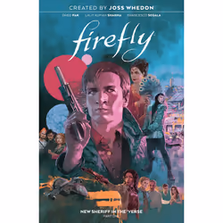 ISBN Firefly: New Sheriff in the 'Verse Vol. 1, fiction litéraire, Anglais, Livre broché, 144 pages