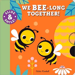 Sourcebooks Slide and Smile: We Bee-long Together!, Pour enfants, Anglais, Couverture rigide, 10 pages