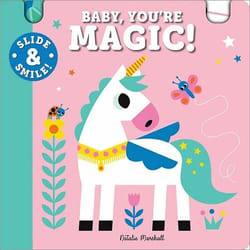 Sourcebooks Slide and Smile: Baby, You're Magic! livre Pour enfants Anglais Couverture rigide