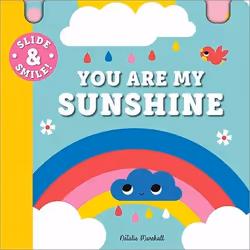 Sourcebooks Slide and Smile: You Are My Sunshine, Pour enfants, Anglais, Couverture rigide