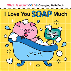 Sourcebooks I Love You Soap Much, Pour enfants, Anglais, 6 pages