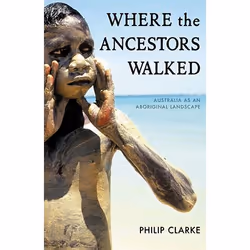 Allen & Unwin Where the Ancestors Walked, Anglais, Livre broché, 296 pages