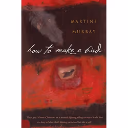 Allen & Unwin How to make a bird, fiction litéraire, Anglais, Livre broché, 240 pages