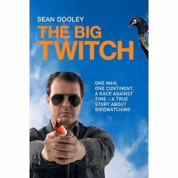 Allen &amp; Unwin The Big Twitch, biographie, Anglais, 336 pages