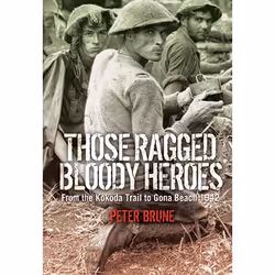 Allen & Unwin Those Ragged Bloody Heroes, Anglais, Livre broché, 420 pages