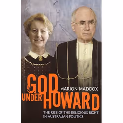 Allen &amp; Unwin God Under Howard, politique, Anglais, Livre broché, 400 pages