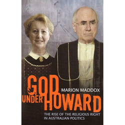 Allen & Unwin God Under Howard livre politique Anglais