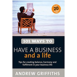 Allen & Unwin 101 Ways to Have a Business and a Life livre Business & finance Anglais