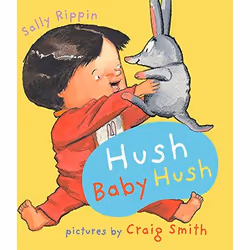 Allen &amp; Unwin Hush Baby Hush, Anglais, 12 pages