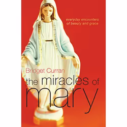 Allen &amp; Unwin The Miracles of Mary, Santé, esprit et corps, Anglais, Livre broché, 228 pages