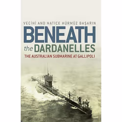 Allen & Unwin Beneath the Dardanelles, Anglais, Livre broché, 228 pages