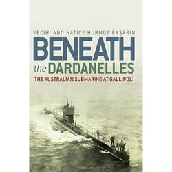 Allen & Unwin Beneath the Dardanelles