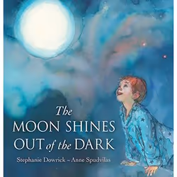 Allen &amp; Unwin The Moon Shines Out of the Dark, Anglais, Couverture rigide, 32 pages