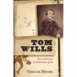 Allen &amp; Unwin Tom Wills, biographie, Anglais, Livre broché, 396 pages