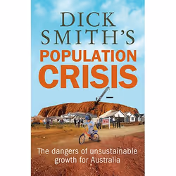 Allen &amp; Unwin Dick Smith's Population Crisis, politique, Anglais, Livre broché, 240 pages
