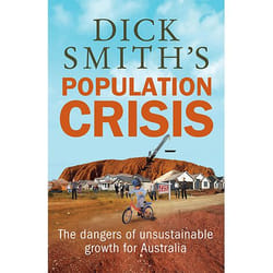 Allen & Unwin Dick Smith's Population Crisis livre politique Anglais