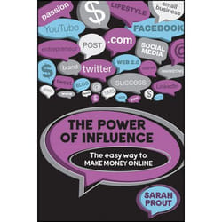 Wiley The Power of Influence: The Easy Way to Make Money Online livre Business & finance