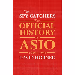 Allen &amp; Unwin The Spy Catchers, histoire, Anglais, 736 pages