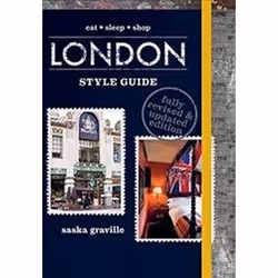 ISBN London Style Guide : Eat, Sleep, Shop, Voyage, Anglais, Couverture rigide, 296 pages