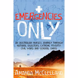 Allen & Unwin Emergencies Only, biographie, Anglais, Livre broché, 336 pages