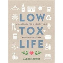 ISBN Low Tox Life : A handbook for a healthy you and happy planet