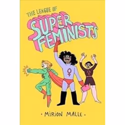ISBN League of Super Feminists, comédies &amp; nouvelles graphiques, Anglais, Couverture rigide, 54 pages