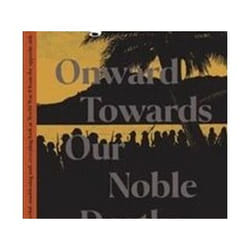 ISBN Onward Towards Our Noble Deaths livre comédies & nouvelles graphiques Anglais