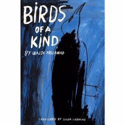 Playwrights Canada Press Birds of a Kind, Wajdi Mouawad, Linda Gaboriau, 128 pages, Anglais
