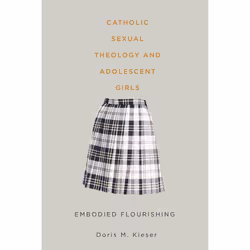 ISBN Catholic Sexual Theology and Adolescent Girls, Anglais, Livre broché, 221 pages