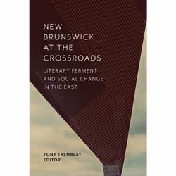 ISBN New Brunswick at the Crossroads, Anglais, Livre broché, 238 pages