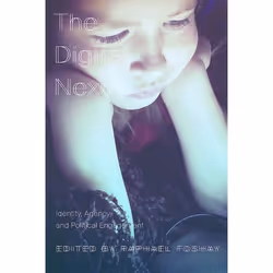 UBC Press The Digital Nexus, Livre broché, 352 pages