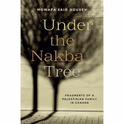UBC Press Under the Nakba Tree, Livre broché, 140 pages