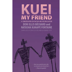 Talonbooks Kuei, My Friend