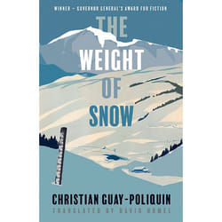 Talonbooks The Weight of Snow livre fiction litéraire Anglais