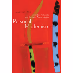 The University of Alberta Press Personal Modernisms, critique litéraire, Anglais, 320 pages