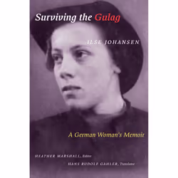 The University of Alberta Press Surviving the Gulag, histoire, Anglais, 296 pages