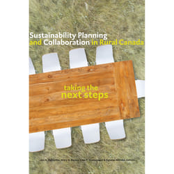 The University of Alberta Press Sustainability Planning and Collaboration in Rural Canada livre Littérature scientifique Anglais