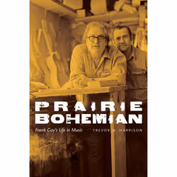 The University of Alberta Press Prairie Bohemian, biographie, Anglais, 248 pages