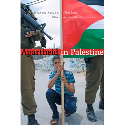 The University of Alberta Press Apartheid in Palestine, histoire, Anglais, 312 pages